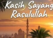 Begini Bentuk Kasih Sayang Nabi SAW.